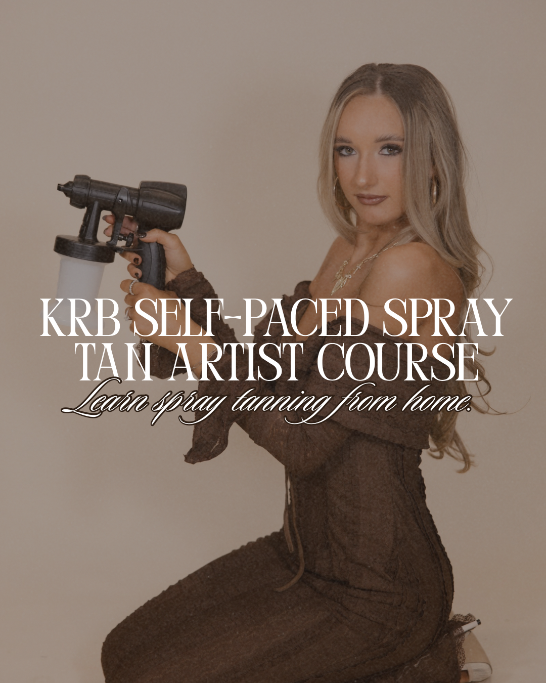 The KRB Self-Paced Spray Tan Artist Course