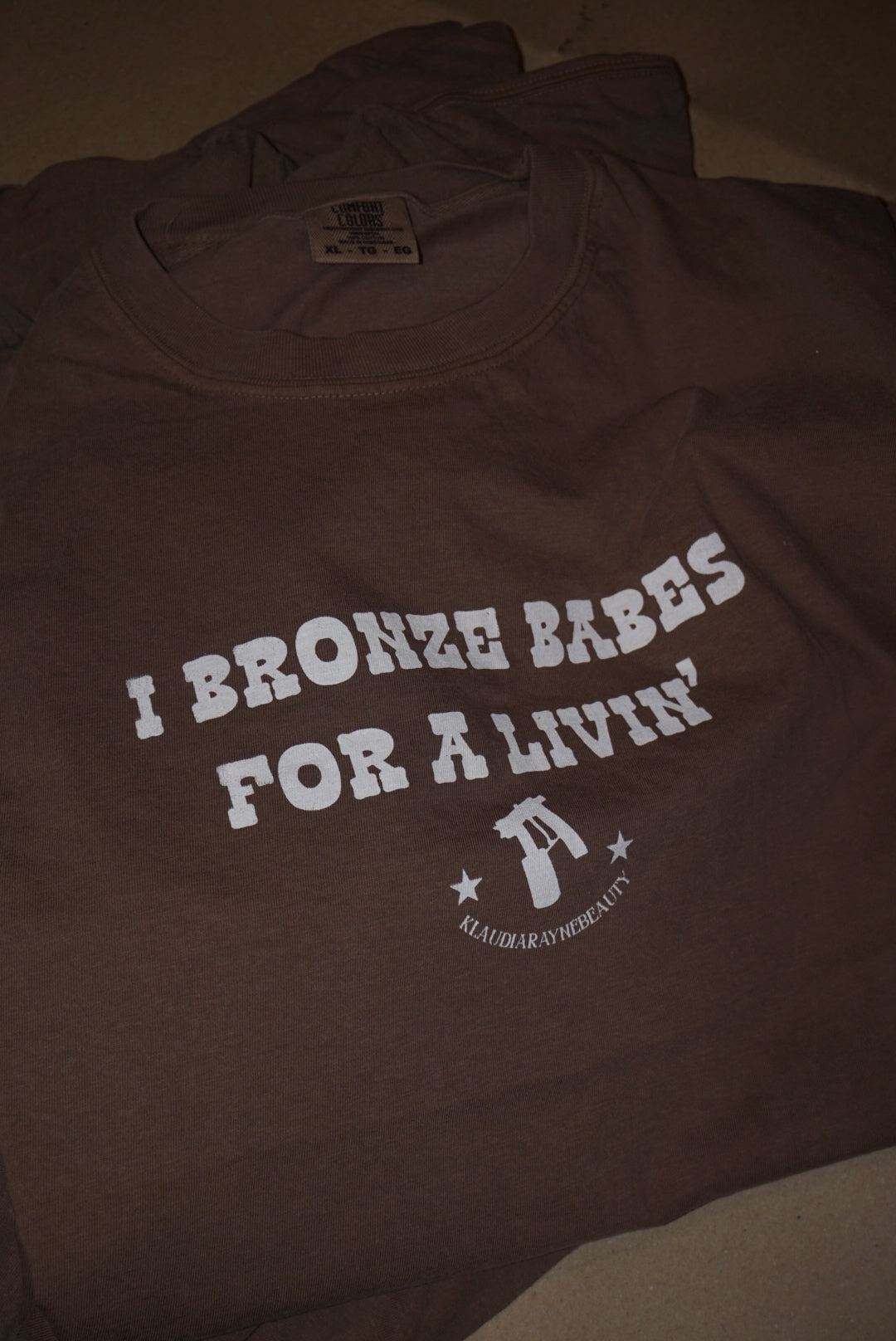 I Bronze Babes For a Livin’ Tee Shirt | KRB Merch