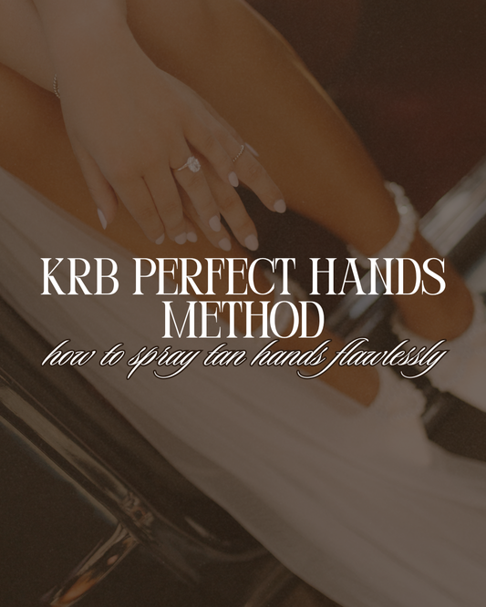 KRB Perfect Hands Method | Spray Tan Hand Guide