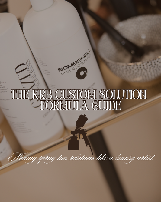The KRB Custom Solution Formula Guide | Understanding Bronzers, Undertones & Solution Mixing